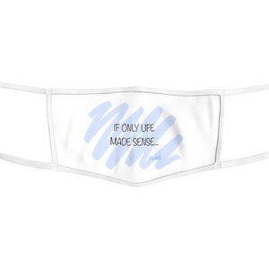 Face Mask "If only"